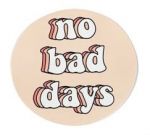 NO BAD DAYS®  Decal - Pale Peach Bubble